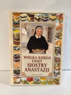 Wielka księga ciast siostry Anastazji