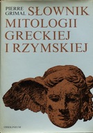 Słownik mitologii greckiej i rzymskiej Pierre Grimal