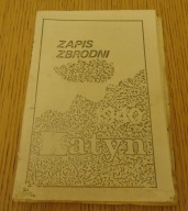 "Zapis zbrodni Katyń 1940" drugi obieg PRL, bibuła, samizdat, 1980
