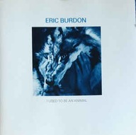 ERIC BURDON I USED TO BE AN ANIMAL CD jak nowa!