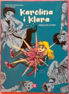 Karolina i Klara. Medalion Czasu - Sebastian Frąckiewicz, Anna Krztoń