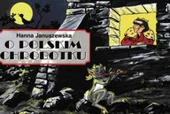 Hanna Januszewska O Polskim Chrobotku