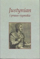 Justynian i prawo rzymskie. Refleksje w 1450. rocznicę śmierci cesarza ; jn