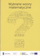 Wybrane wzory matematyczne na egzamin maturalny z matematyki Praca zbiorowa