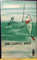 Stary człowiek i morze, Ernest HEMINGWAY [PIW 1959]