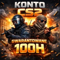 KONTO CS2 GWARANTOWANE 100 GODZIN | CS GO | PEŁEN DOSTĘP