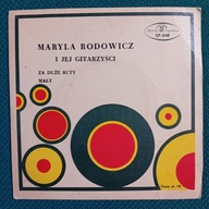 MARYLA RODOWICZ I Jej Gitarzyści - Za Duże Buty / Mały - SP Winyl