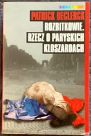 Rozbitkowie Rzecz o paryskich kloszardach Declerck