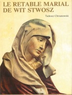 Le retable marial de Wit Stwosz ; jak nowa