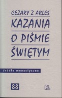 Kazania o Piśmie Świętym, cz. 1 Św. Cezary z Arles ; jak nowa