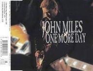 JOHN MILES One More Day Cds 1993 3 tracks
