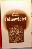 BUNSCH, Karol - Odnowiciel [WL Kraków 1984]