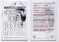Dwukrotna śmierć Daniela Hayesa *** MARCUS SAKEY