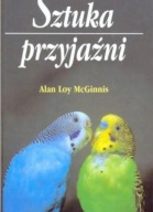 Alan Loy McGinnis - Sztuka przyjaźni twarda