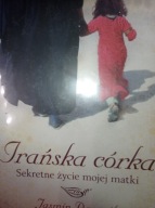 Irańska córka sekretne życie mojej matki Jasmin Darznik