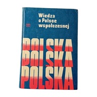 J. Chechliński i in.- Wiedza o Polsce współczesnej. WSiP,1977 r. Wyd. IV.
