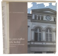 Na początku była kolej 150 lat Dworca Głównego w Sosnowcu Jan F Lewandowski