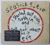 Seasick Steve I Started Out With Nothin And I Still Got Most Of EX CD Irl