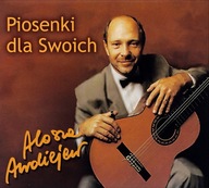Alosza Awdiejew Piosenki Dla Swoich CD