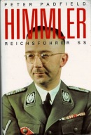 Himmler Reichsfuhrer SS Peter Padfield