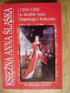 Księżna Anna Śląska 1206-1265 w służbie ludu śląskiego i Kościoła, Bochnak