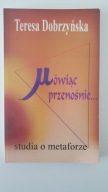 MÓWIĄC PRZENOŚNIE DOBRZYŃSKA (pocięta, bez grzbietu)