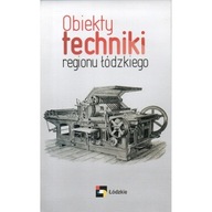 Obiekty techniki regionu łódzkiego MAPA