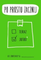 Lee Crutchley Po prostu zacznij ksiazka