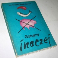 GOTUJEMY INACZEJ Eva Monspart, Magda Salamon