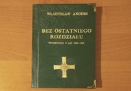 Bez ostatniego rozdziału - Władysław Anders