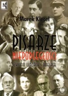 Pisarze niepodległości Szkice o ludziach i dziełach