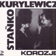 STAŃKO Tomasz KURYLEWICZ Andrzej KOROZJE CD FOLIA