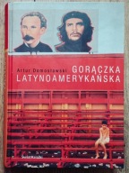 Gorączka latynoamerykańska A.Domosławski