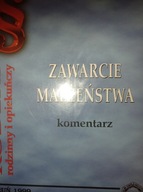 Zawarcie małżeństwa. Komentarz H. Haak