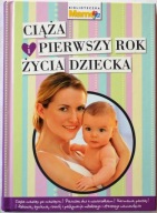 CIĄŻA I PIERWSZY ROK ŻYCIA DZIECKA - Joanna Machajska