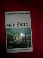 Zbigniew Raszewski - Mój świat