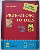 Przeszłość to dziś 2 cz. 2 LO TECHNIKUM Paczoska