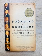Founding Brothers The Revolutionary Generation Joseph J. Ellis