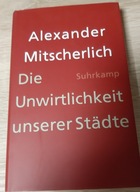 Die Unwirtlichkeit unserer Stadte Mitscherlich