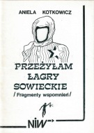 Przeżyłam Łagry Sowieckie Aniela Kotkowicz