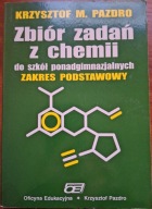 Zbiór zadań z chemii PAZDRO Krzysztof M do szkół ponadgimnazjalnych Oficyna