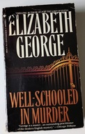 Well-Schooled in Murder Elizabeth George