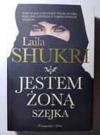 JESTEM ŻONĄ SZEJKA - Laila Shukri