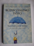 Bezpieczeństwo dzieci Scenariusze zajęć Stańska