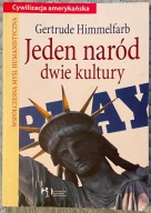 Jeden naród, dwie kultury - Gertrude Himmelfarb