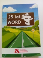 25 lat WORD Wojewódzkiego Ośrodka Ruchu Drogowego w Warszawie NOWA