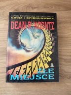 ZŁE MIEJSCE Dean R. Koontz