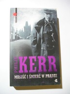 Miłość i śmierć w Pradze. Phillip Kerr