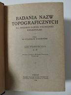 Badania nazw topograficznych na obszarze dawnej wschodniej Wielkopolski
