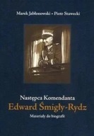 NASTĘPCA KOMENDANTA EDWARD ŚMIGŁY-RYDZ. MATERIAŁY DO BIOGRAFII, JABŁONOWSKI